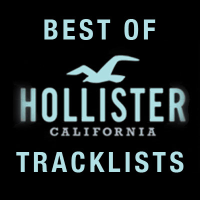 hollister playlist 2015