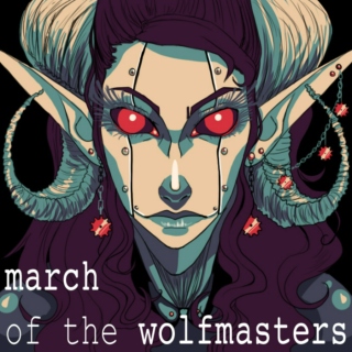 March of the Wolfmasters