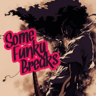 Some Funky Breaks