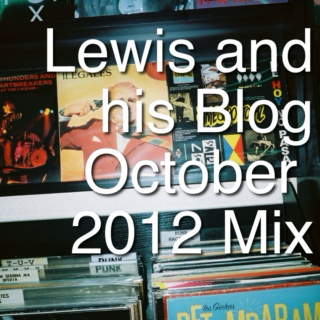 Lewis and his Blog October 2012 Mix