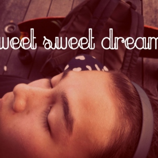 ☾ Sweet Dreams ☾