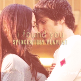 i found you - a spencer and toby playlist
