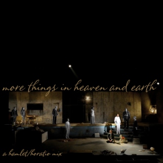 more things in heaven and earth