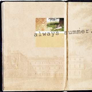 always summer: a remembrance for lost things