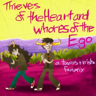 Thieves of the Heart and Whores of the Ego