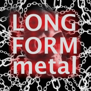 Long-Form Metal