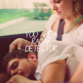 you are a radar detector