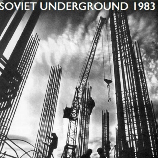 Soviet Underground 1983