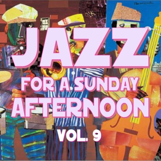 Jazz for a Sunday Afternoon V9