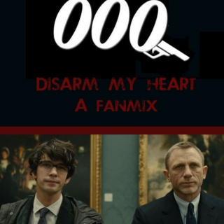 00Q - Disarm My Heart