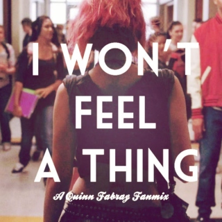 i won't feel a thing