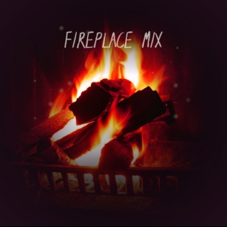 Fireplace Mix