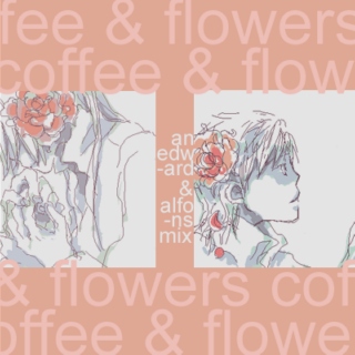 coffee & flowers