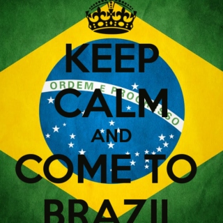 Keep Calm And Come To Brazil