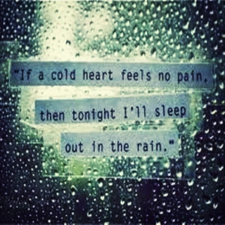 cold heart in a cold nights.