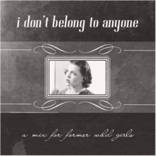 i don't belong to anyone