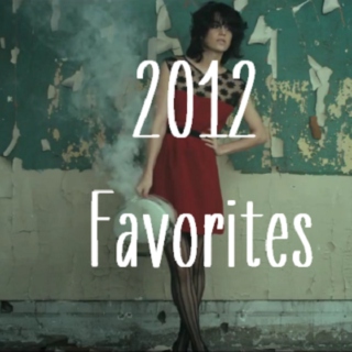 Favorites of 2012: Part 4 (25-1)