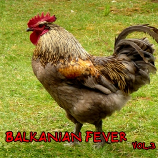 Balkanian Fever Vol.3