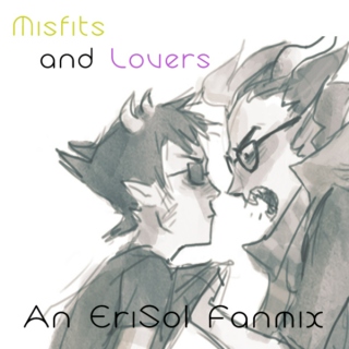 Misfits and Lovers: An EriSol Fanmix
