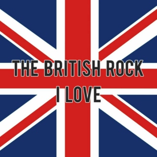 The british rock I love