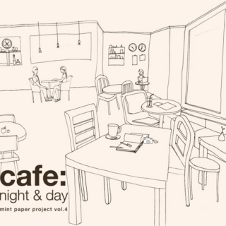 Cafe: Day & Night