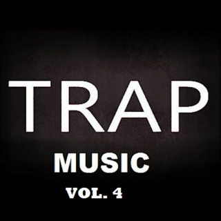 TRAP MUSIC VOL. 4