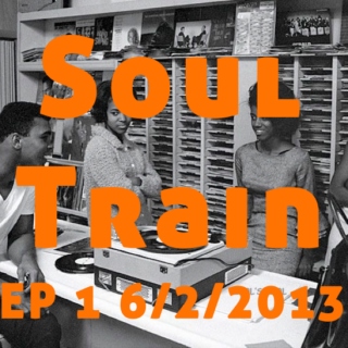 The Soul Train Radio Show EP 1