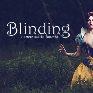 Blinding; a Snow White fanmix