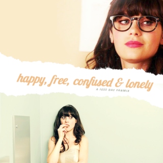 happy free confused & lonely.
