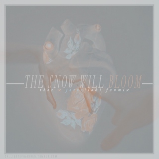 The Snow Will Bloom