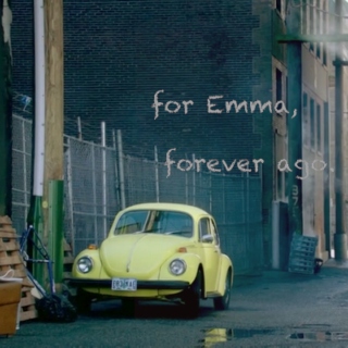 For Emma, Forever Ago.
