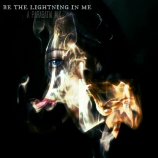 Be The Lightning In Me | a parabatai mix
