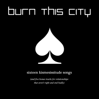 burn this city