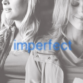 Imperfect (Lauren/Tamsin)