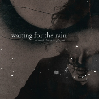 Waiting For The Rain