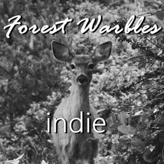 Forest Warbles: Indie