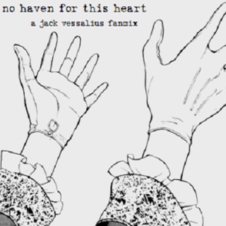 no haven for this heart
