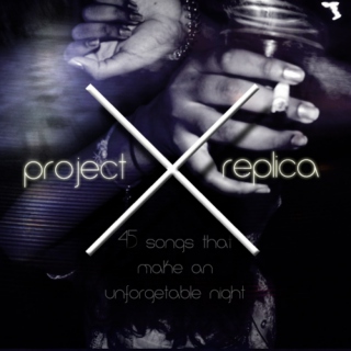 Project X Replica