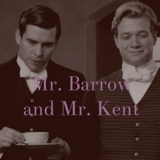 Mr. Barrow and Mr. Kent