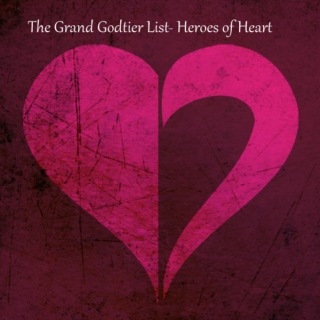 The Grand Godtier List- Heroes of Heart
