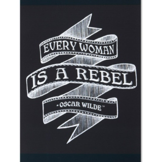 Every Woman Is A Rebel