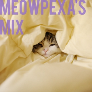 Meowpexa's Mix
