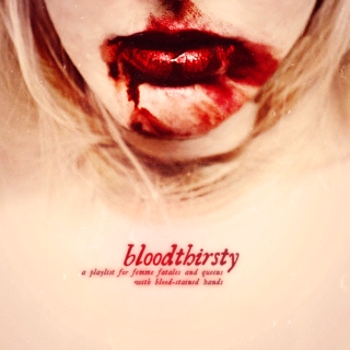 bloodthirsty