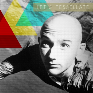Let's Tessellate
