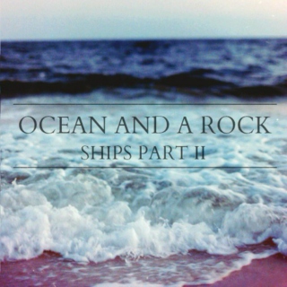 Ships II: Ocean And A Rock