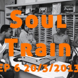 The Soul Train Radio Show EP6