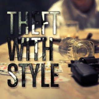 THEFT with STYLE