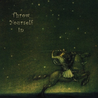 Throw Yourself In