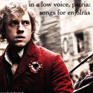 in a low voice, patria: songs for enjolras