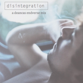 Disintegration 
